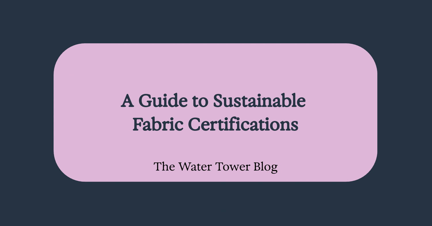 A Guide to Sustainable Fabric Certifications