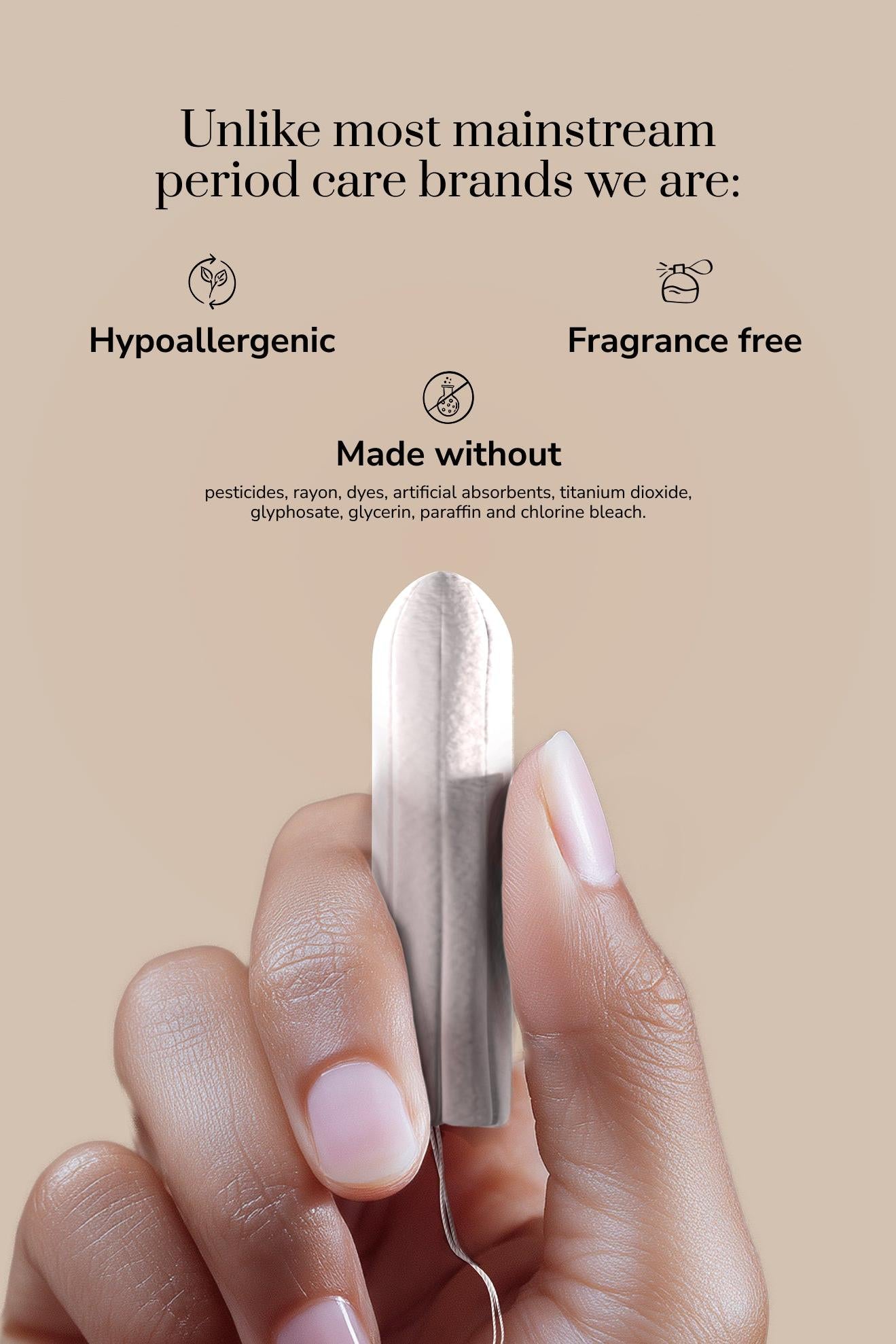 Organic cotton tampon being held by a hand with text about hypoallergenic and fragrance-free properties on a beige background
