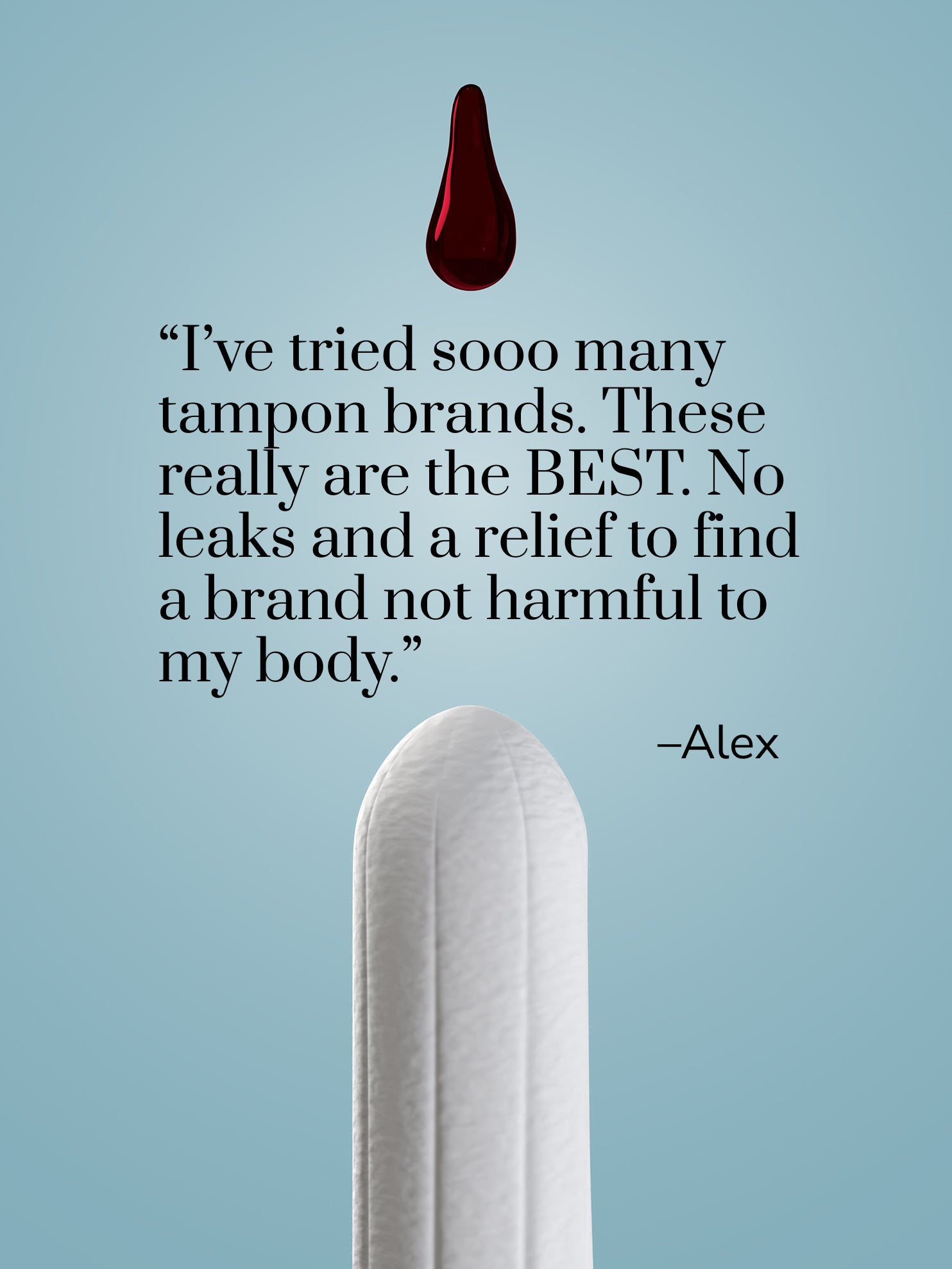 Organic Cotton tampon with a red liquid drop above it on a light blue background, featuring a quote about tampon brands.