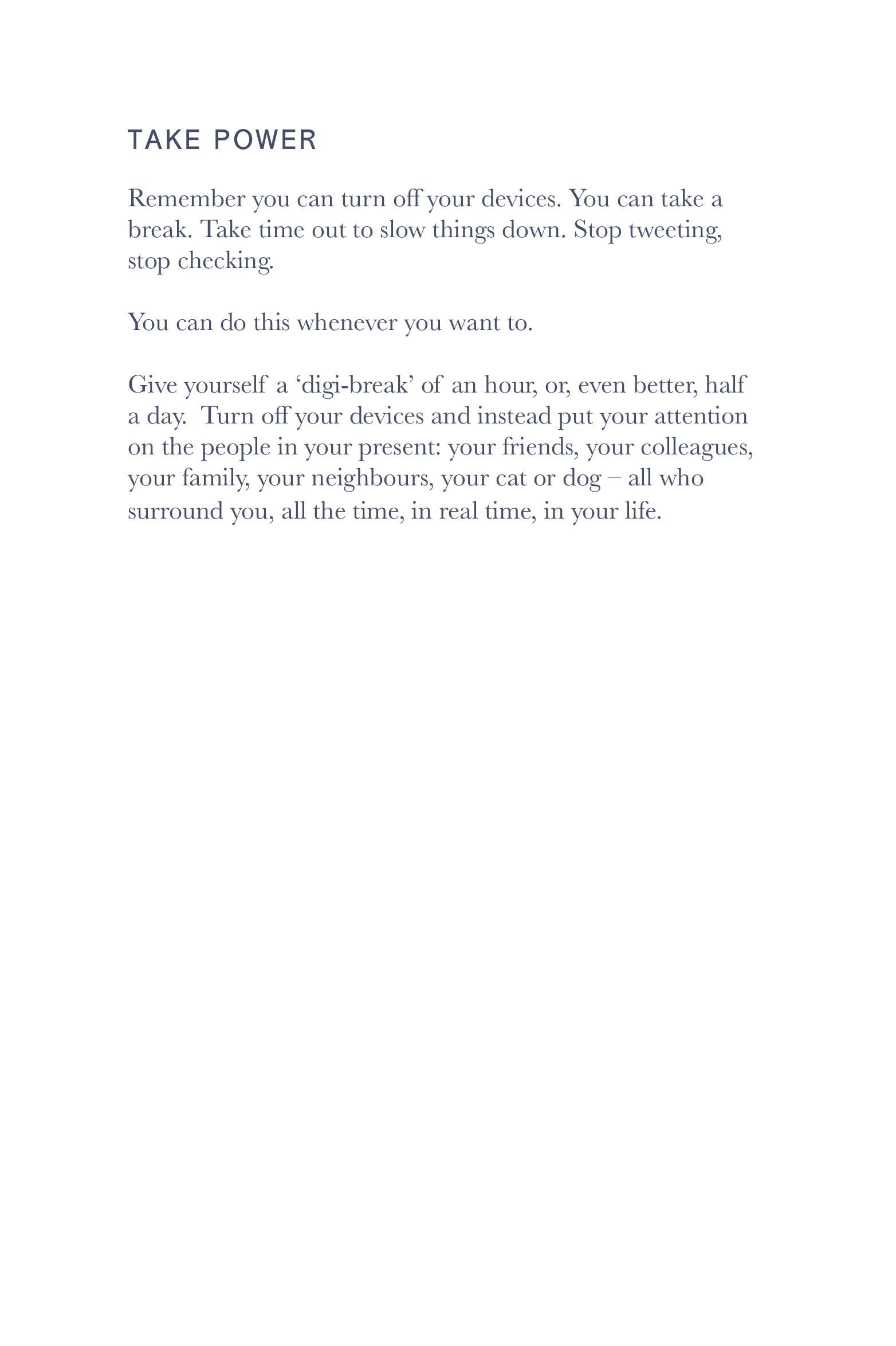 Text on a white background with motivational message about turning off devices and taking time out.