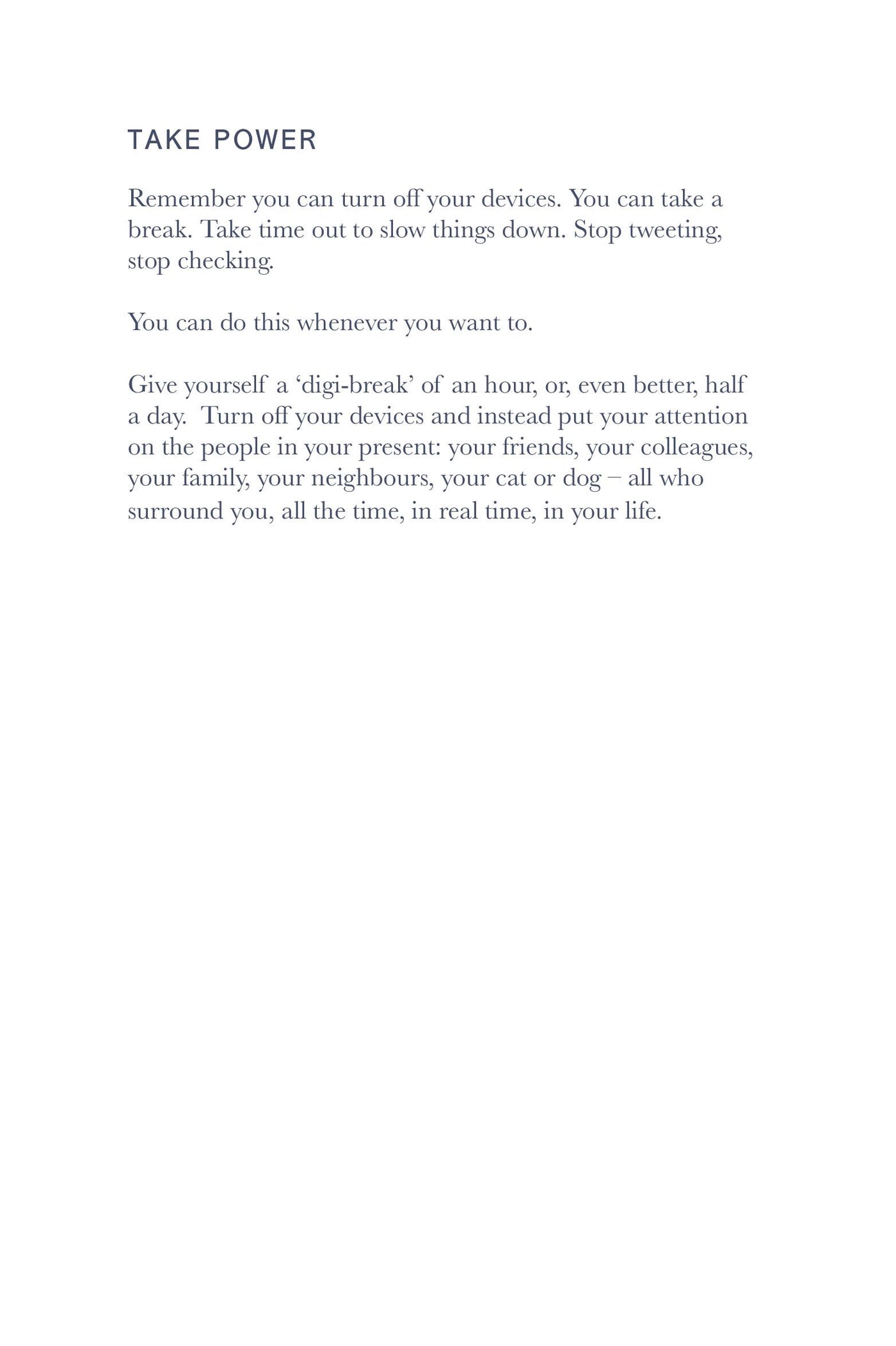 Text on a white background with motivational message about turning off devices and taking time out.