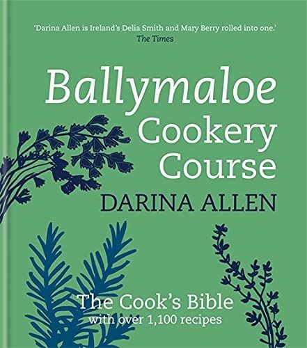 Book cover of 'Ballymaloe Cookery Course' by Darina Allen with green background and blue foliage.