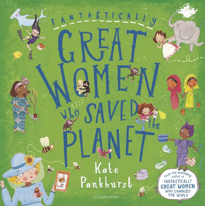 Fantastically Great Women Who Saved The Planet-Books-Ohh! By Gum - Shop Sustainable