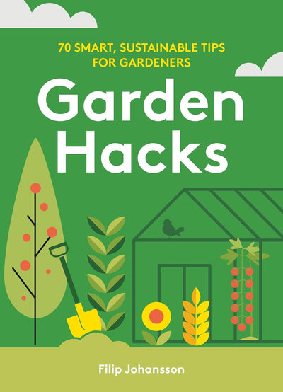 Garden Hacks (HB)-Books-Ohh! By Gum - Shop Sustainable