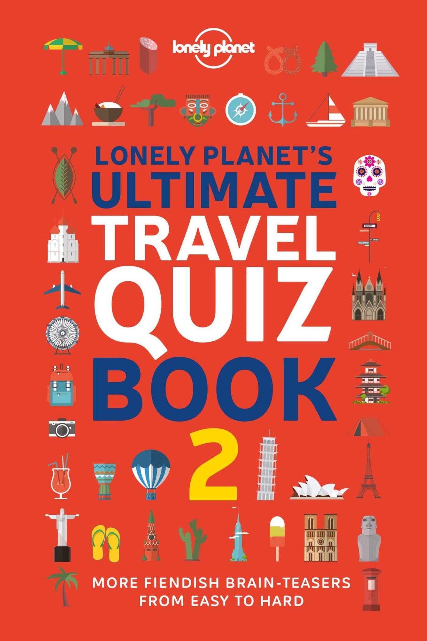 LONELY PLANETS ULTIMATE TRAVEL QUIZ BOOK 2