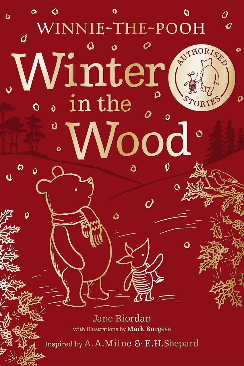 WINNIE THE POOH: WINTER IN THE WOOD (HB)