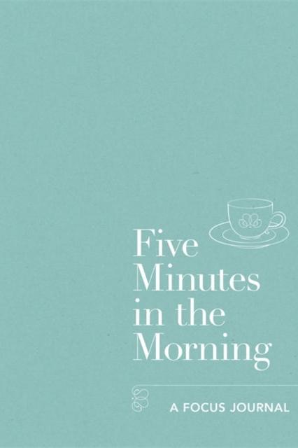 Cover of Five Minutes in the Morning focus journal with a tea cup illustration on a teal background.