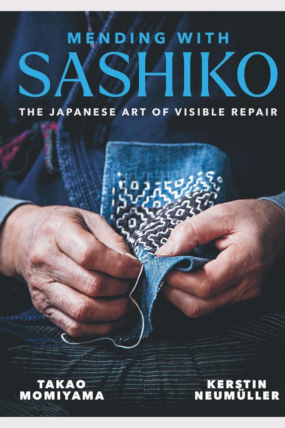 Book cover of 'Mending with Sashiko' featuring hands repairing fabric.