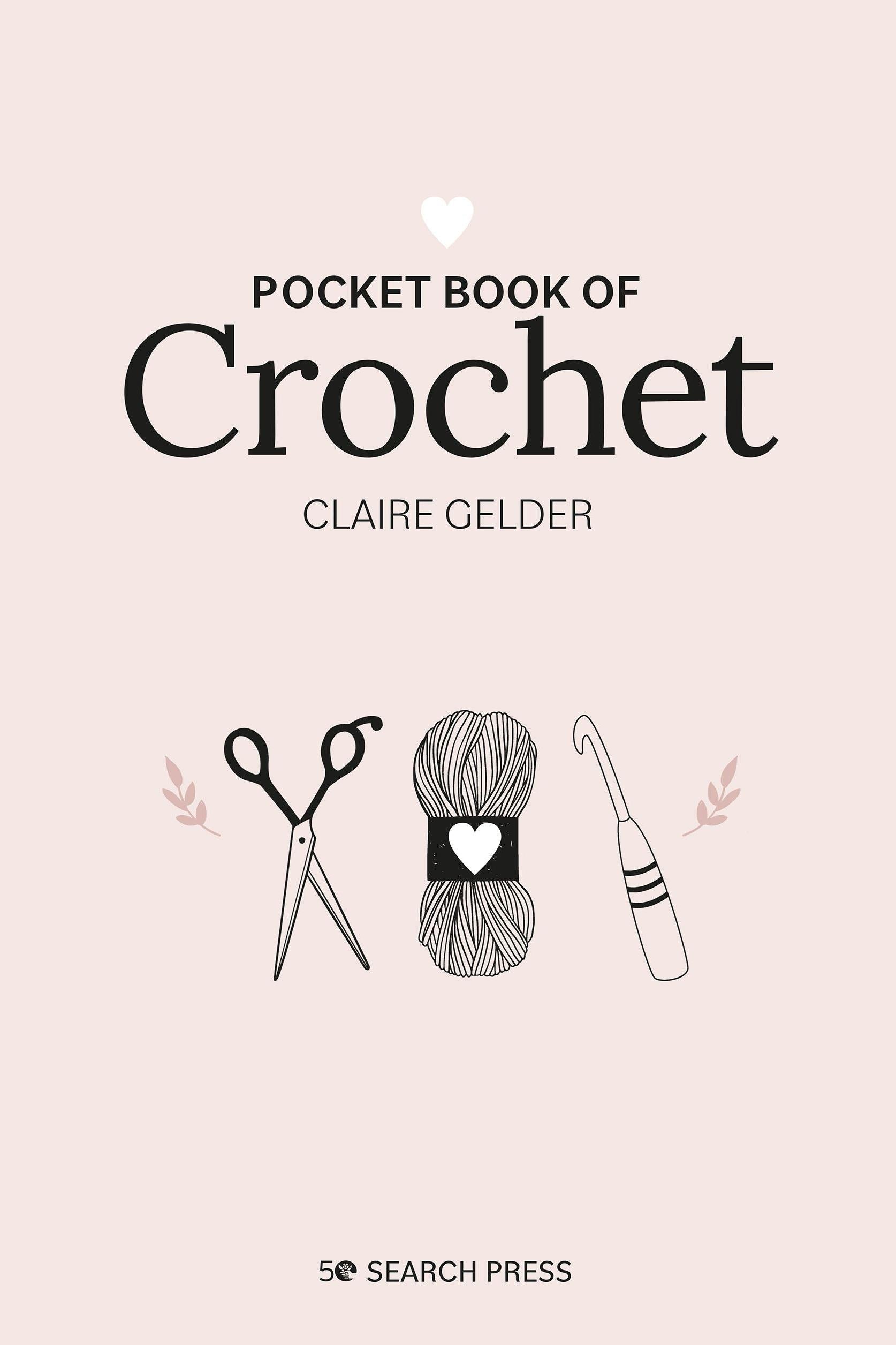 Book cover of 'Pocket Book of Crochet' by Claire Gelder with illustrations of scissors, yarn, and a crochet hook on a light pink background.