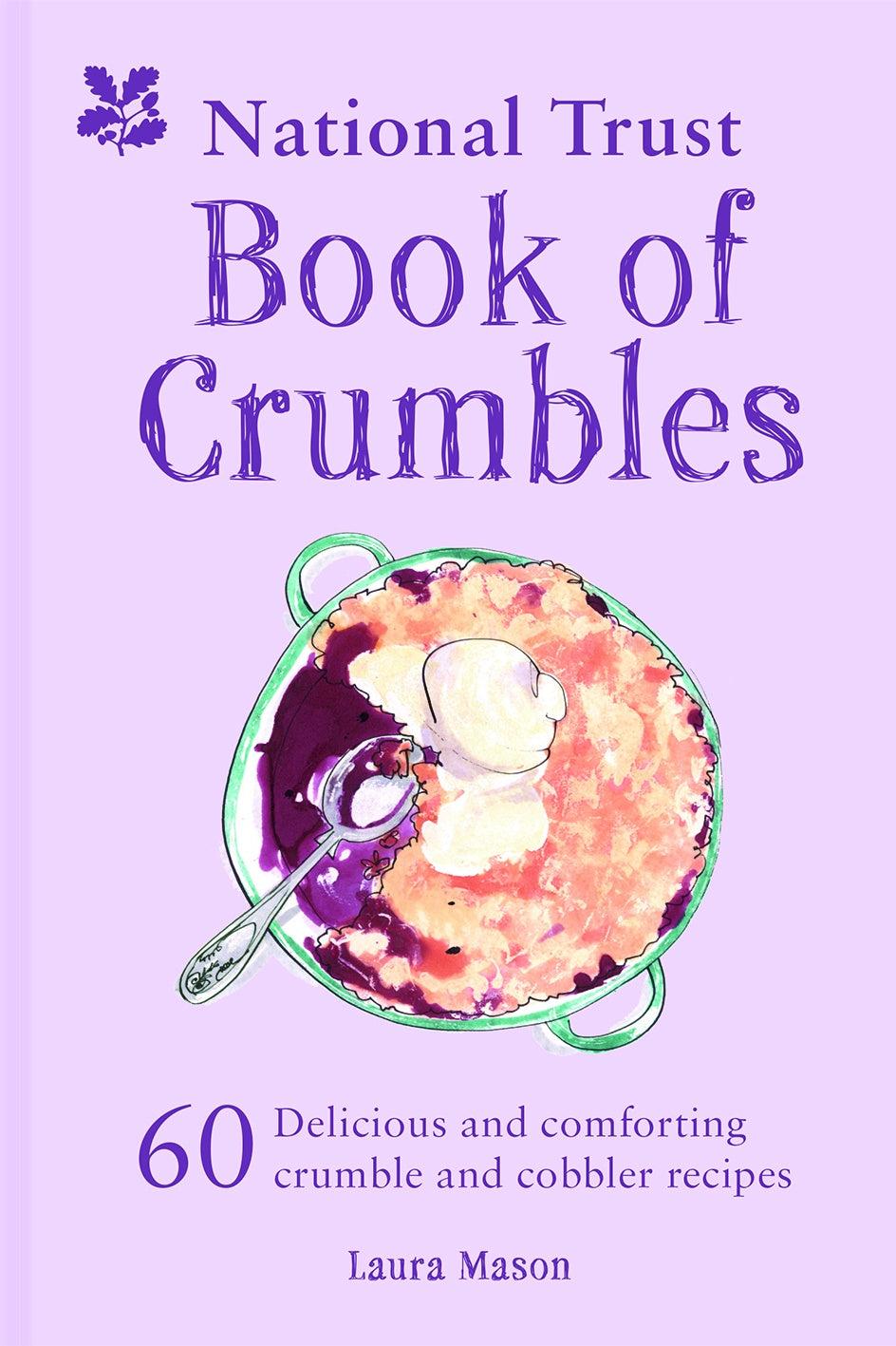 Front cover of the book 'National Trust Book of Crumbles' by Laura Mason, featuring a light lavender background with purple title text and an illustration of a bowl of crumble dessert.