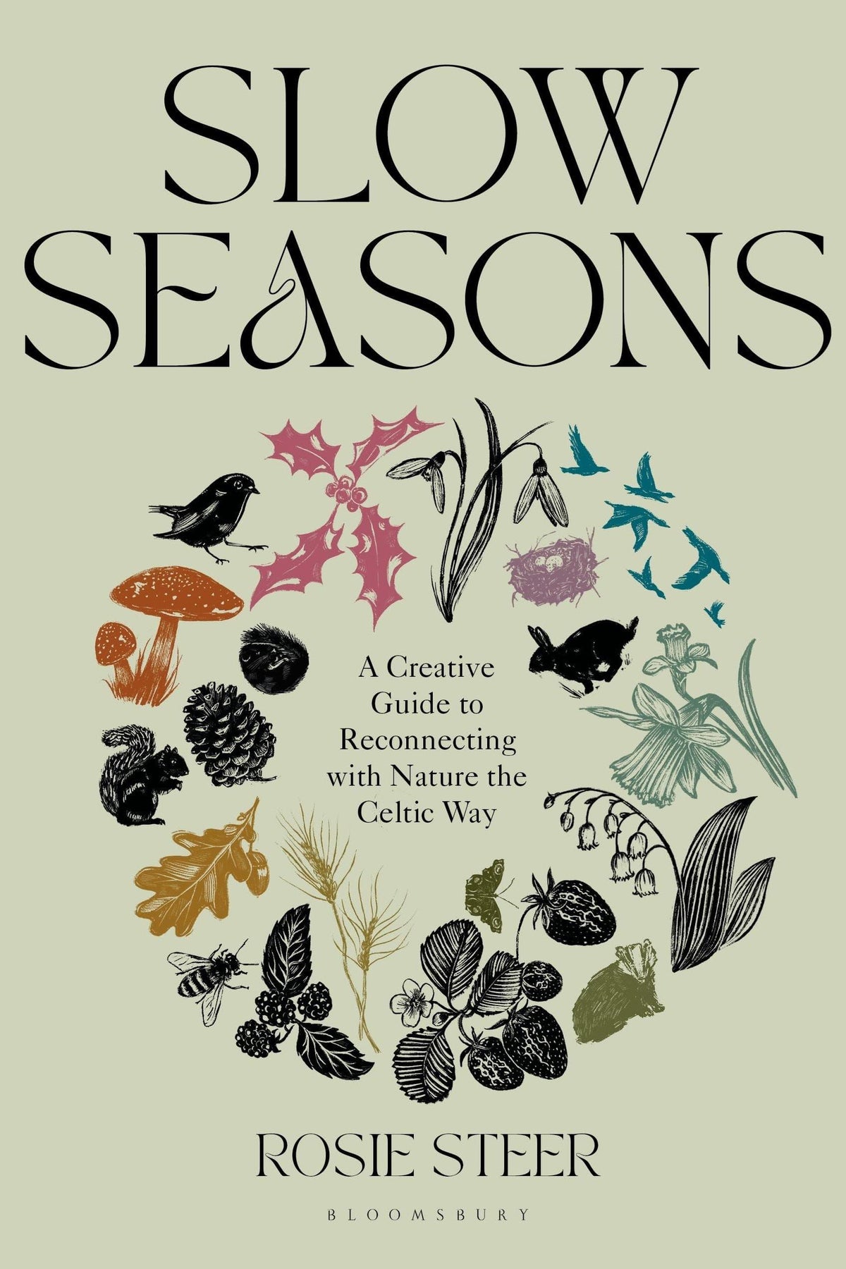 Front cover of the book Slow Seasons by Rosie Steer, featuring nature-themed illustrations in a circular wreath design.
